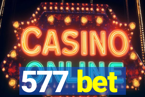 577 bet